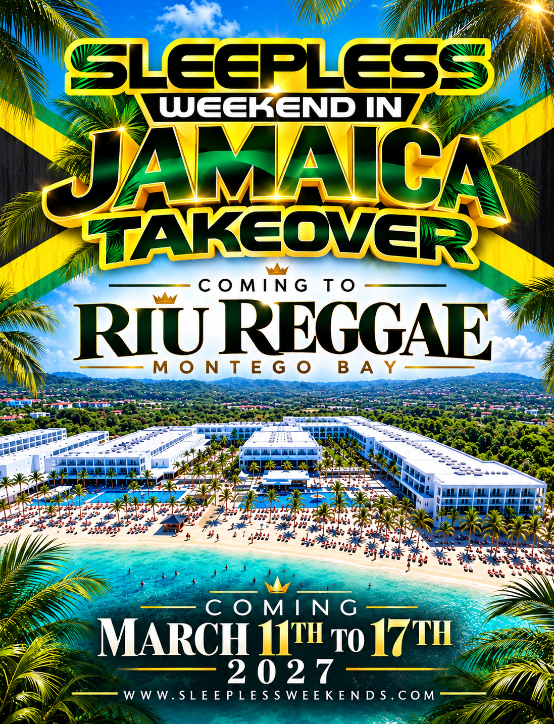Sleepless weekend in Jamaica March 11th to 17th 2027